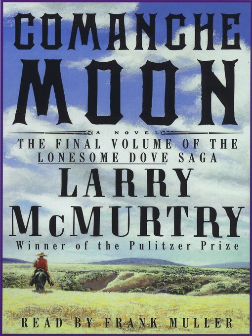 Title details for Comanche Moon by Larry McMurtry - Available